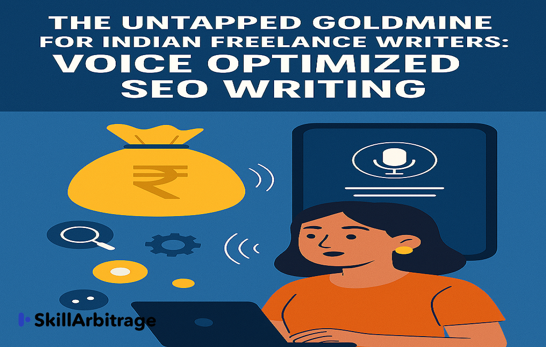 Voice-optimized SEO writing: the untapped goldmine for Indian freelance writers