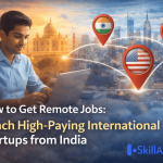 How to Get Remote Jobs: Reach High-Paying International Startups from India