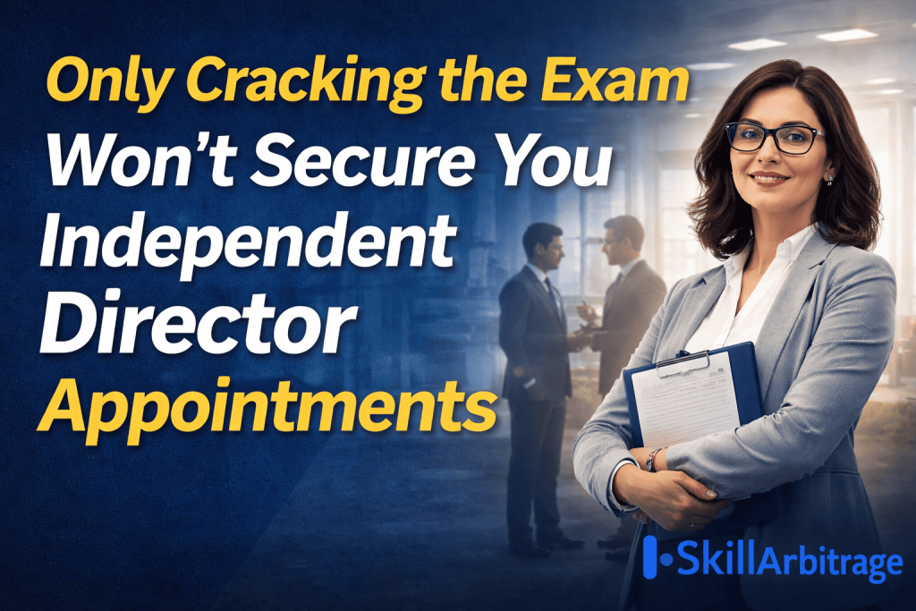 A digital graphic highlighting the message 'Only Cracking the Exam Won’t Secure You Independent Director Appointments' with a professional businesswoman holding a clipboard