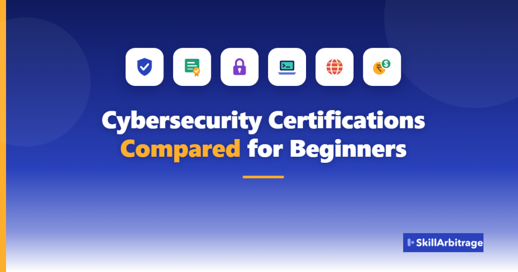 Cybersecurity Certifications Compared for Beginners