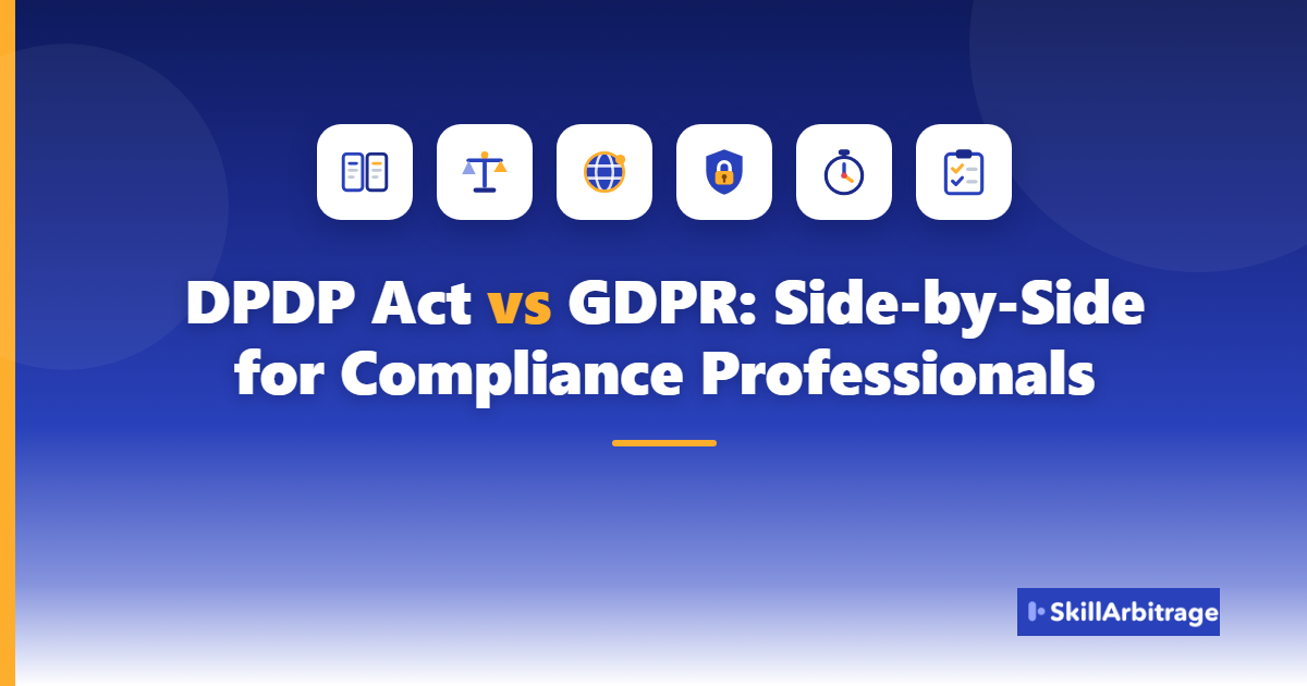 DPDP Act vs GDPR: Side-by-Side for Compliance Professionals