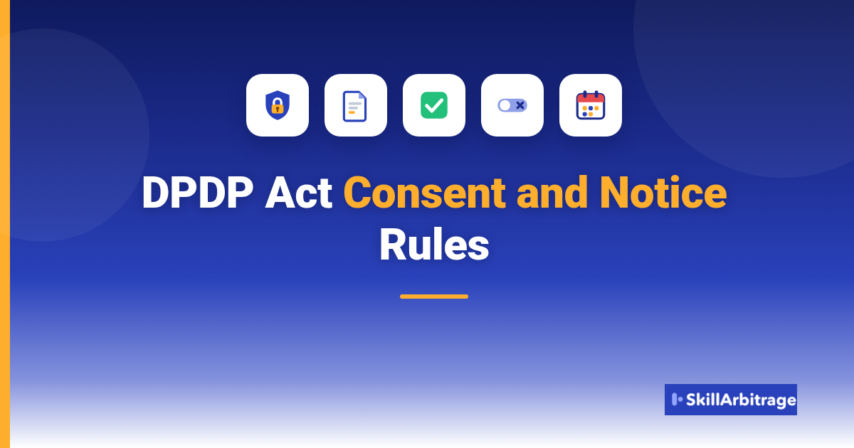 Anatomy of a DPDP notice and consent request: section 5(1) items, rule 3 conditions, the section 6(1) consent standard and withdrawal under sections 6(4) to (6)