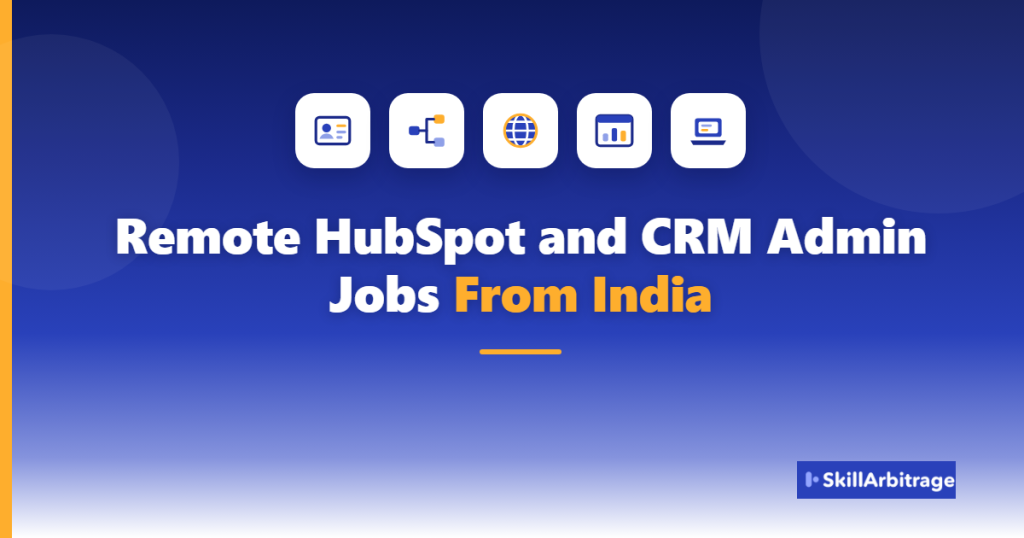 Remote HubSpot and CRM admin jobs from India