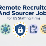 Remote recruiter and sourcer jobs for US staffing firms, covering pay components, the sourcer and recruiter split on a staffing desk, US shift hours from India and the entry route.